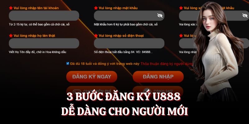 3 bước đăng ký U888 dễ dàng cho người mới.
