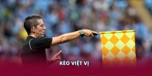 Kèo Việt Vị - Cách Chơi Chuẩn Xác, Thắng Lớn Tại U888